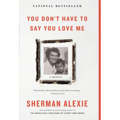 You Don't Have to Say You Love Me: A Memoir