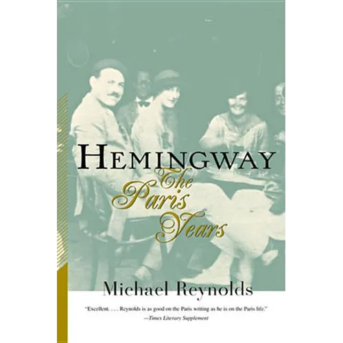 Hemingway: The Paris Years: The Paris Years (Revised)