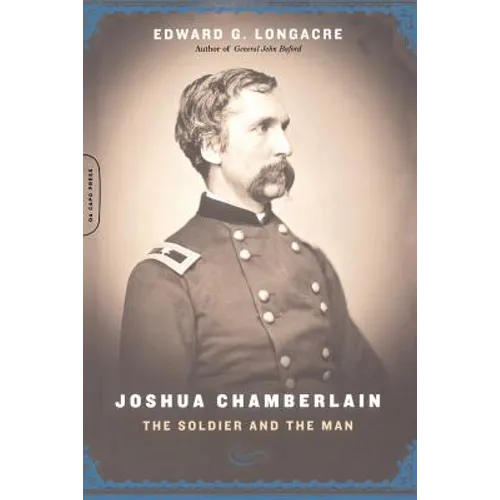 Joshua Chamberlain: The Solider and the Man