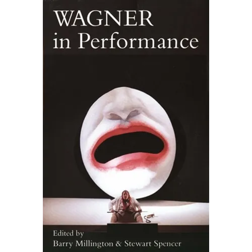 Wagner in Performance