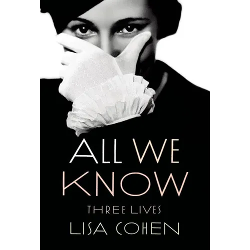 All We Know: Three Lives