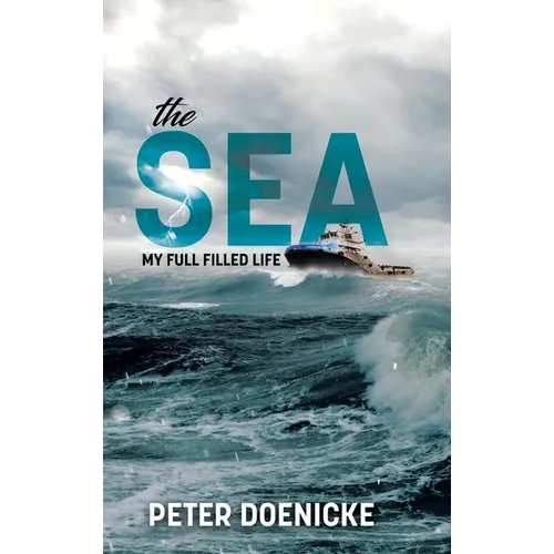 The Sea: My Full Filled Life