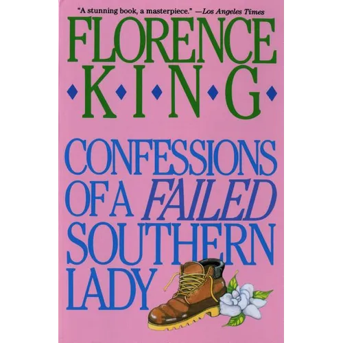 Confessions of a Failed Southern Lady: A Memoir