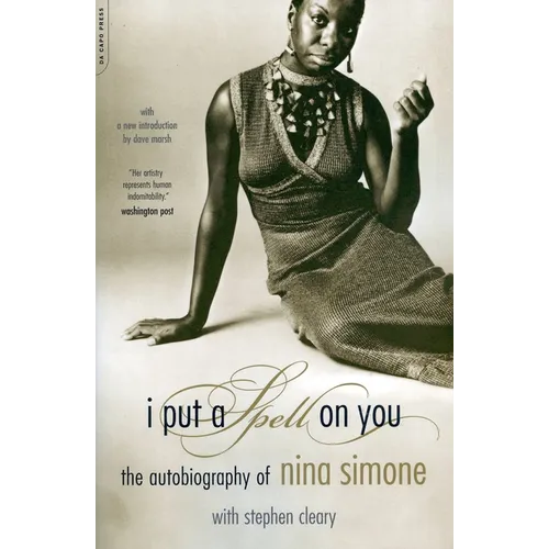 I Put a Spell on You: The Autobiography of Nina Simone