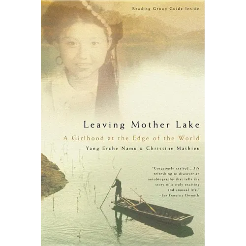 Leaving Mother Lake: A Girlhood at the Edge of the World