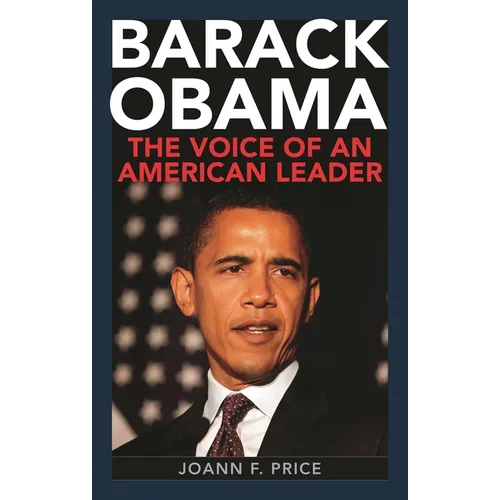 Barack Obama: The Voice of an American Leader