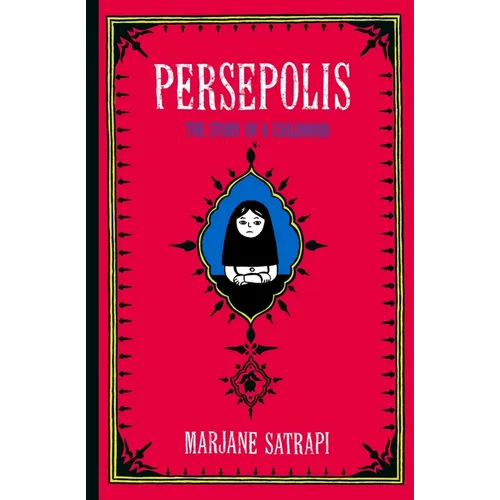 Persepolis: The Story of a Childhood