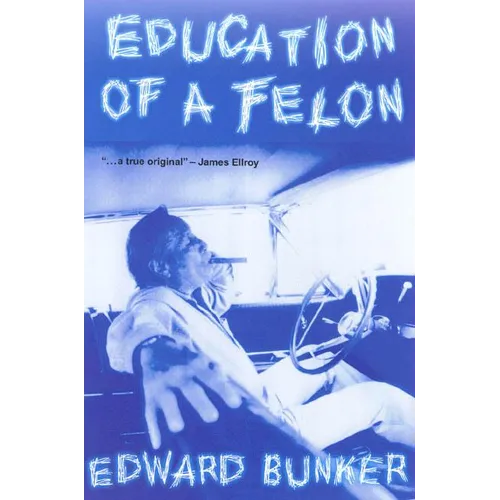 Education of a Felon: A Memoir