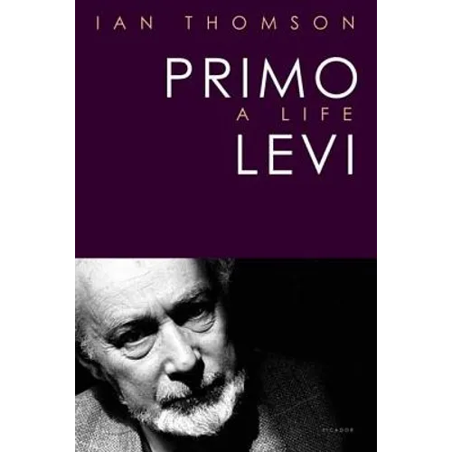 Primo Levi: A Life