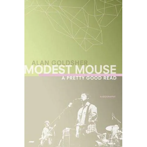 Modest Mouse: A Pretty Good Read
