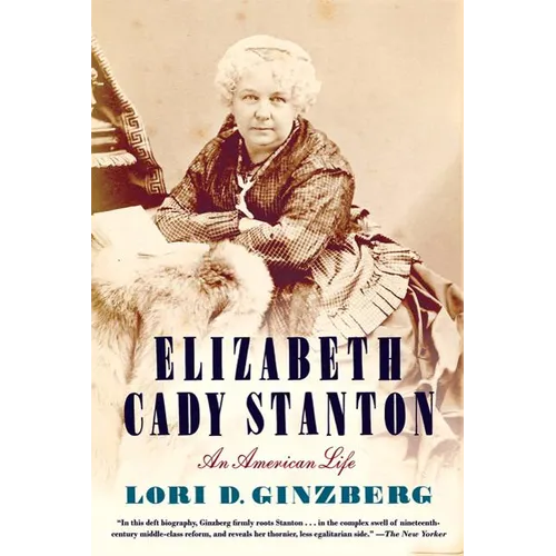 Elizabeth Cady Stanton: An American Life