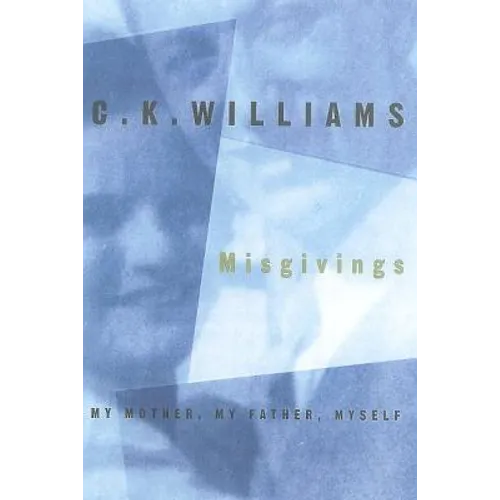 Misgivings: My Mother, My Father, Myself