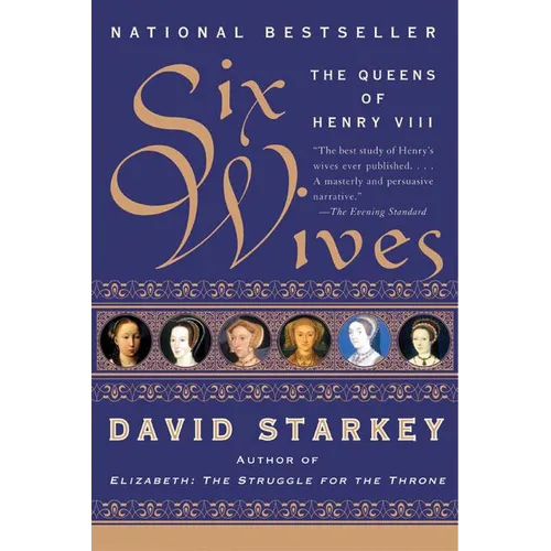 Six Wives: The Queens of Henry VIII