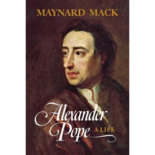 Alexander Pope: A Life
