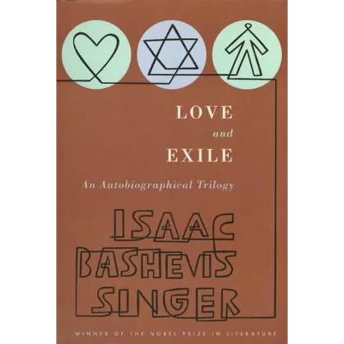 Love and Exile: An Autobiographical Trilogy