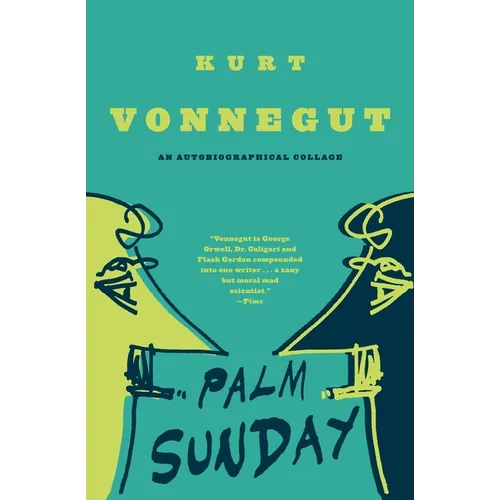 Palm Sunday: An Autobiographical Collage