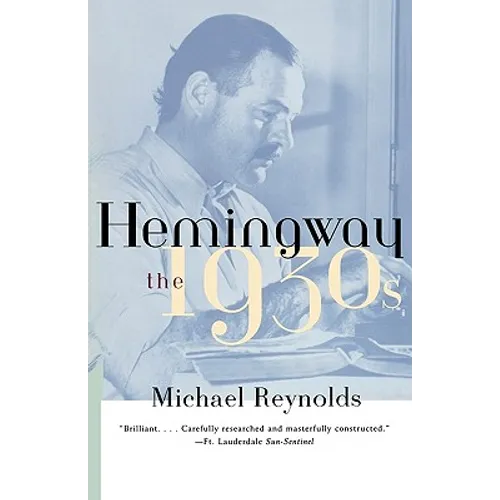 Hemingway: The 1930s