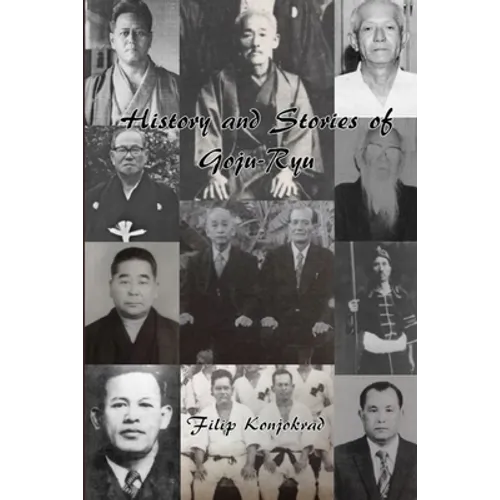 History and Stories of Goju-Ryu