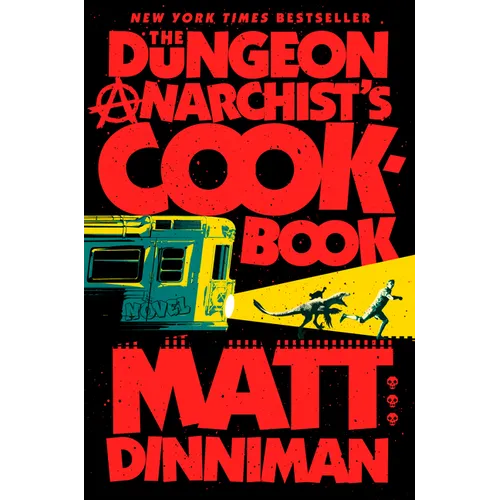 Cover of The Dungeon Anarchist’s Cookbook by Matt Dinniman by Matt Dinniman, Hardcover edition