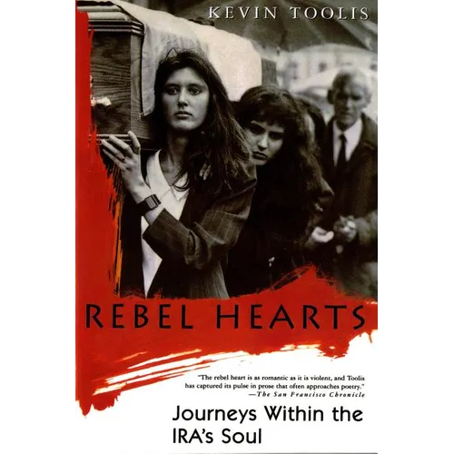 Rebel Hearts: Journeys Within the Ira's Soul