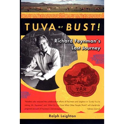 Tuva or Bust! Richard Feynman's Last Journey