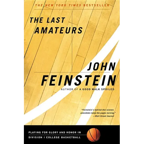 The Last Amateurs: Playing for Glory and Honor in Division I College Basketball