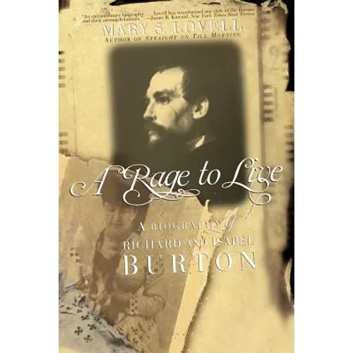 A Rage to Live: A Biography of Richard and Isabel Burton