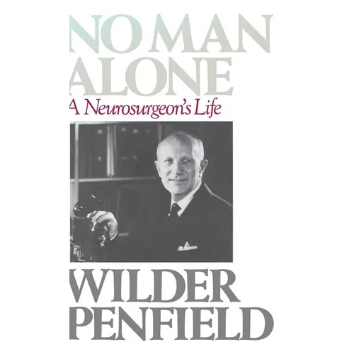 No Man Alone: A Surgeons Life