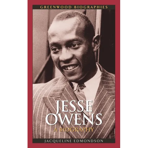 Jesse Owens: A Biography