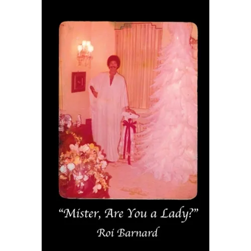 "Mister, Are You a Lady?"