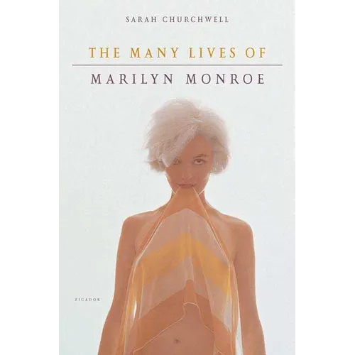 The Many Lives of Marilyn Monroe