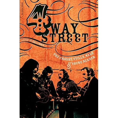 Four Way Street: The Crosby, Stills, Nash & Young Reader
