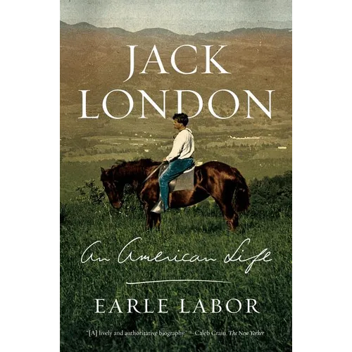 Jack London: An American Life