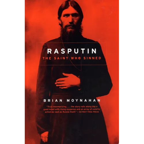 Rasputin: The Saint Who Sinned