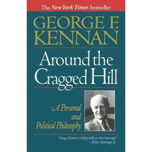 Around the Cragged Hill: A Personal and Political Philosophy