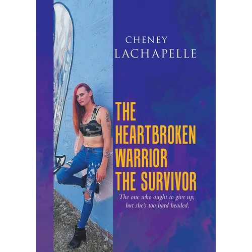The Heartbroken Warrior the Survivor