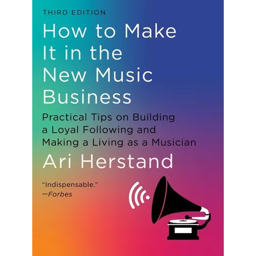 Cover of How to Make It in the New Music Business by Ari Herstand by Ari Herstand, Hardcover edition