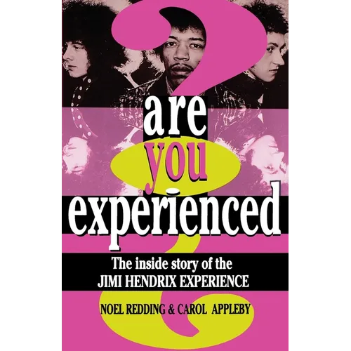 Are You Experienced?: The Inside Story of the Jimi Hendrix Experience