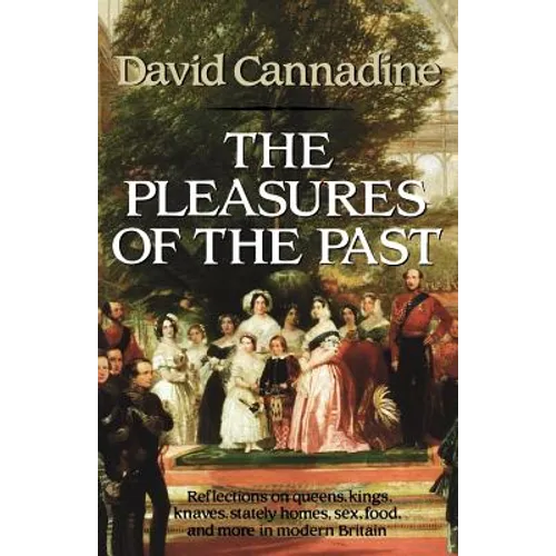 The Pleasures of the Past