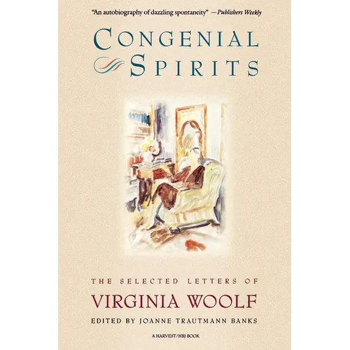 Congenial Spirits: The Selected Letters of Virginia Woolf