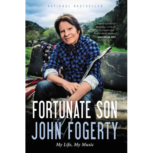 Fortunate Son: My Life, My Music