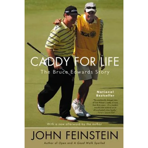 Caddy for Life: The Bruce Edwards Story