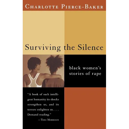 Surviving the Silence: Black Women's Stories of Rape