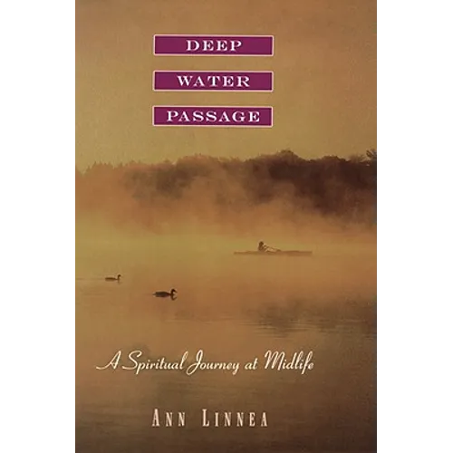 Deep Water Passage: A Spiritual Journey at Midlife