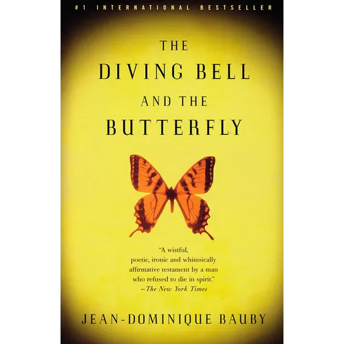 The Diving Bell and the Butterfly: A Memoir of Life in Death