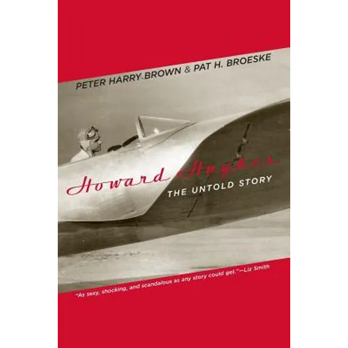 Howard Hughes: The Untold Story
