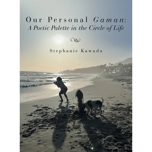 Our Personal Gaman: A Poetic Palette in the Circle of Life