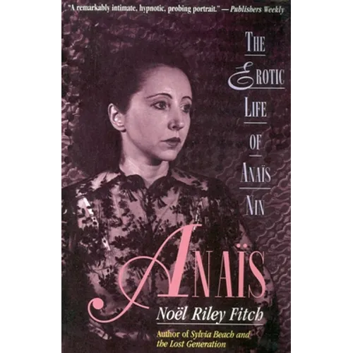 Anais: The Erotic Life of Anais Nin